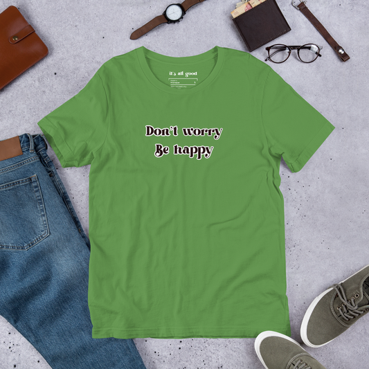 Don't worry be happy